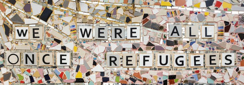We were all once refugees