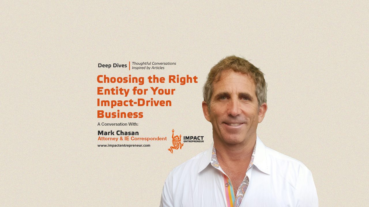 Choosing the Right Entity for Your Impact-Driven Business