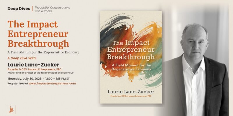 Impact Entrepreneur Breakthrough Deep Dive poster
