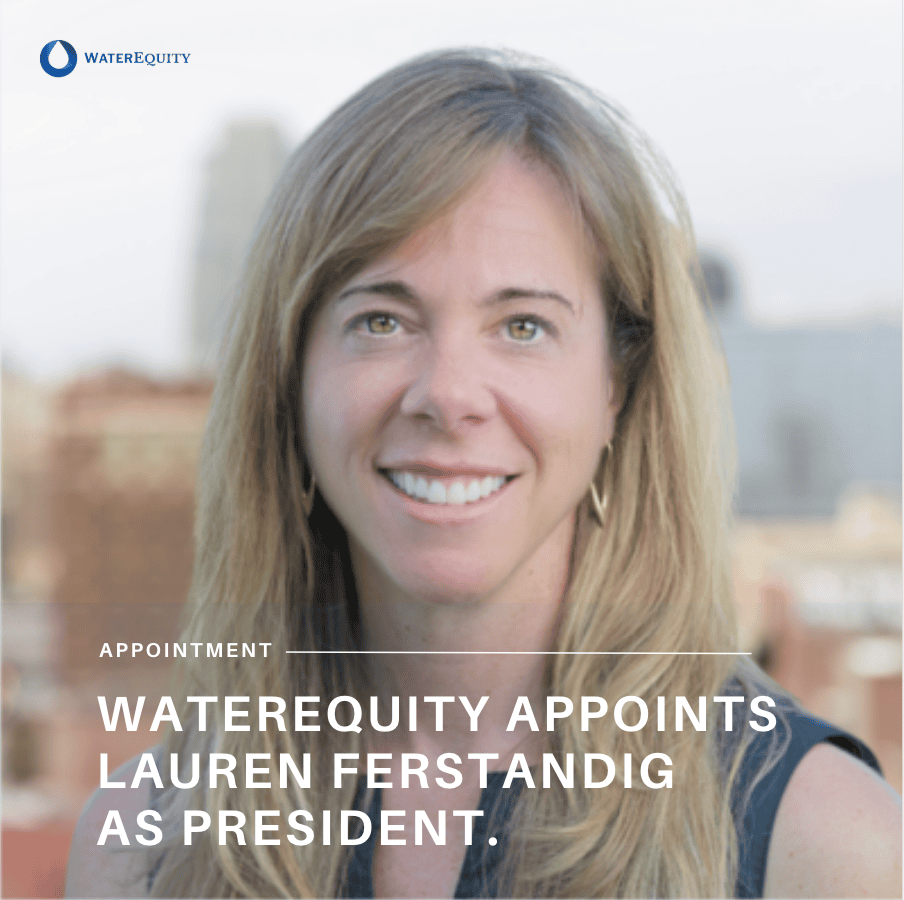 WaterEquity-Appoints-Lauren-Ferstandig-as-President.png