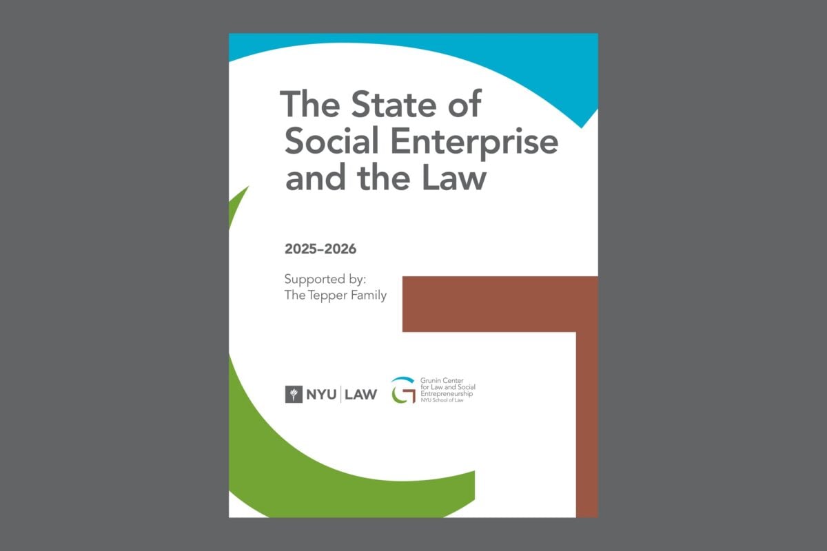Cover of the 2025–2026 edition of The State of Social Enterprise and the Law, supported by the Tepper Family, with the NYU Law and Grunin Center for Law and Social Entrepreneurship logos.