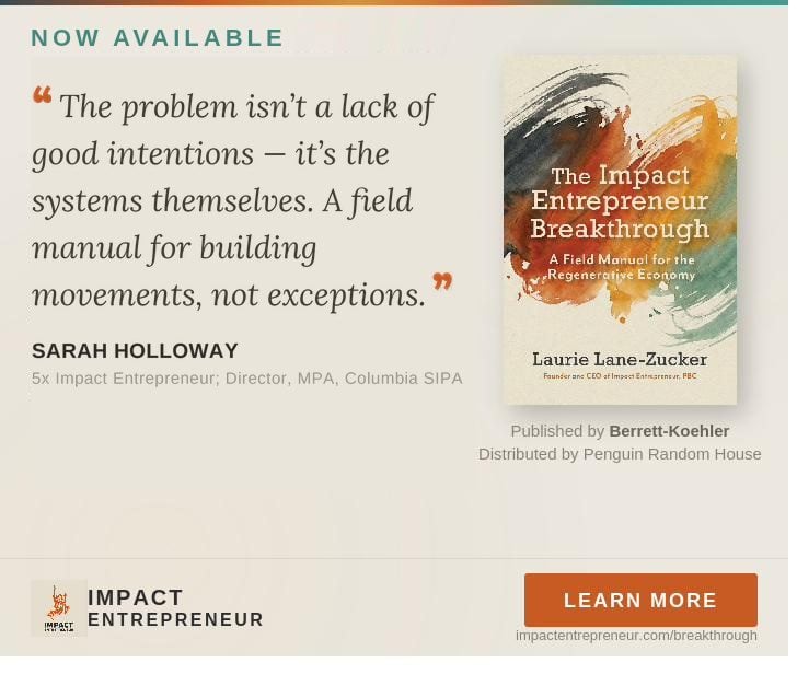 The Impact Entrepreneur Breakthrough by Laurie Lane-Zucker, now available