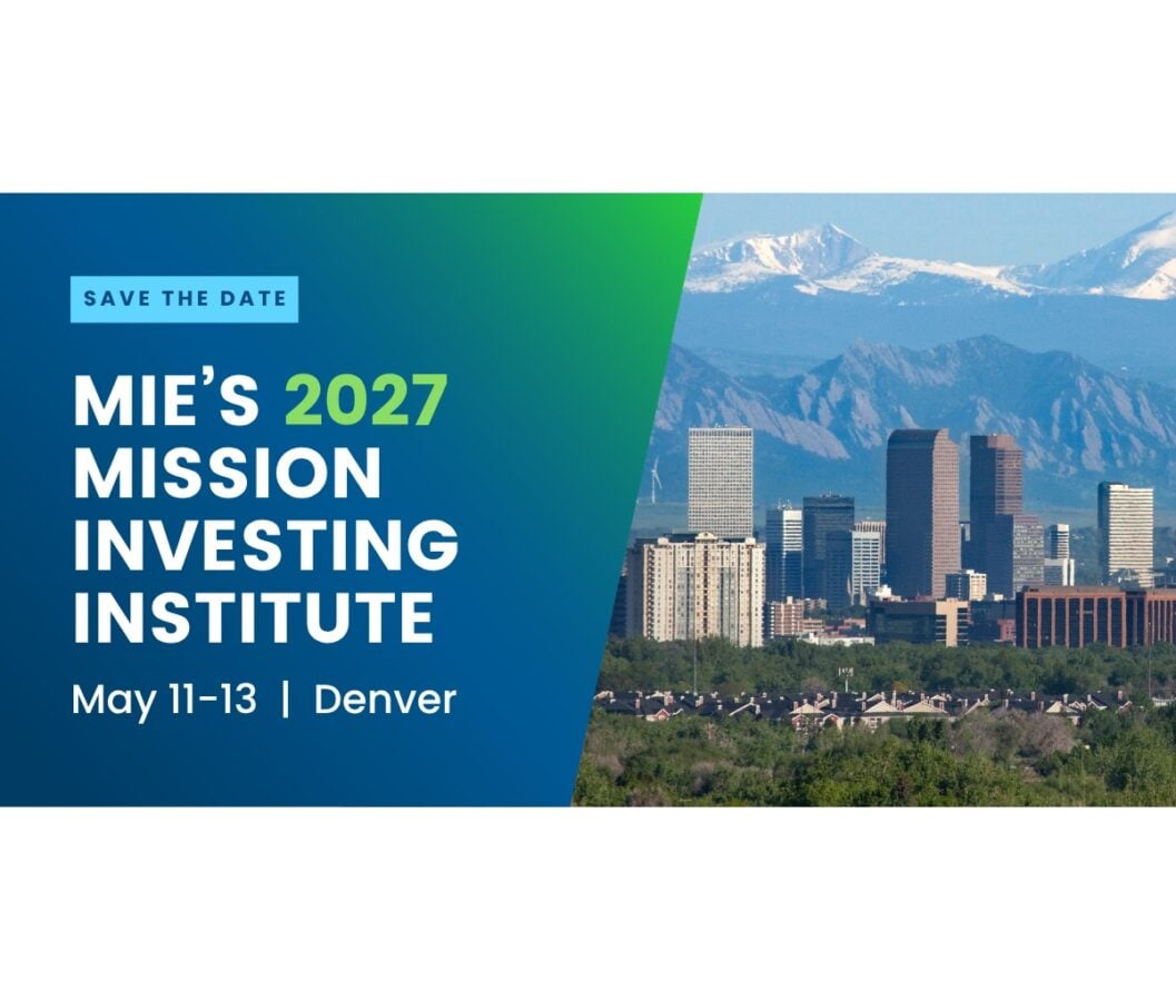 Save the date: MIE’s 2027 Mission Investing Institute, May 11–13, Denver, beside a view of the Denver skyline and mountains