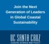 UC Santa Cruz Coastal Science and Policy MS Opens Applications